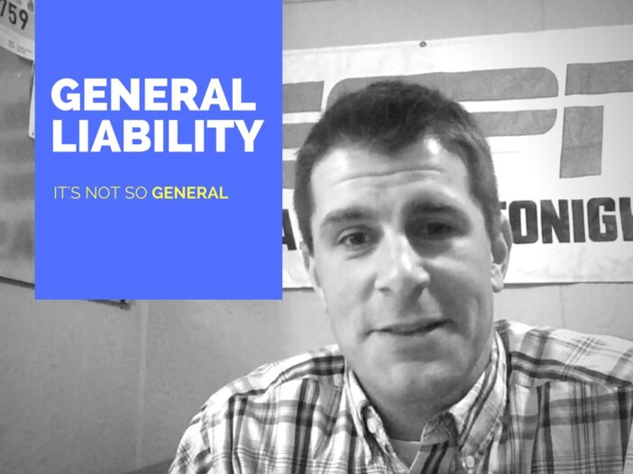 General Liability: It's Not So General