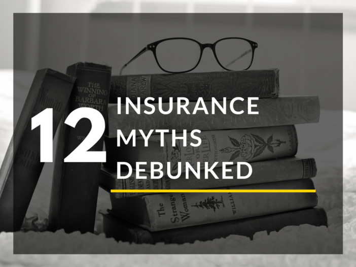 12 Insurance Myths Debunked
