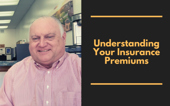 Understanding Your Insurance Premiums