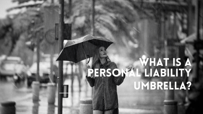 What is a Personal Liability Umbrella?